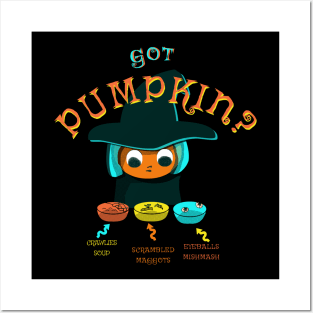 Got Pumpkin? Posters and Art